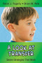 A Look at Transfer (Seven Strategies That Work) by Robin J. Fogarty, Brian M. Pete, 9780971733268