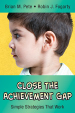 Close the Achievement Gap (Simple Strategies That Work) - 9780974741659 by Brian M. Pete, Robin J. Fogarty, 9780974741659