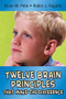 Twelve Brain Principles That Make the Difference - 9780971733244 by Brian M. Pete, Robin J. Fogarty, 9780971733244