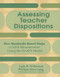 Assessing Teacher Dispositions (Five Standards-Based Steps to Valid Measurement Using the DAATS Model) - 9781412953672 by Judy R. Wilkerson, William Steve Lang, 9781412953672