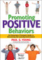 Promoting Positive Behaviors (An Elementary Principal's Guide to Structuring the Learning Environment) by Paul G. Young, 9781412953047
