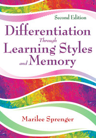 Differentiation Through Learning Styles and Memory - 9781412955447 by Marilee Sprenger, 9781412955447