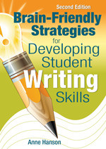 Brain-Friendly Strategies for Developing Student Writing Skills - 9781412963497 by Anne Hanson, 9781412963497