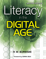 Literacy in the Digital Age by R.W. Burniske, 9781412957465