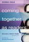 Coming Together as Readers (Building Literacy Teams) - 9781412954198 by Donna Ogle, 9781412954198