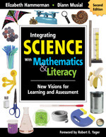 Integrating Science With Mathematics & Literacy (New Visions for Learning and Assessment) - 9781412955645 by Elizabeth Hammerman, Diann Musial, 9781412955645
