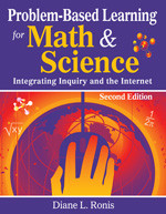 Problem-Based Learning for Math & Science (Integrating Inquiry and the Internet) by Diane L. Ronis, 9781412955591