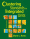 Clustering Standards in Integrated Units - 9781412955560 by Diane L. Ronis, 9781412955560