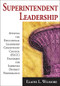 Superintendent Leadership (Applying the Educational Leadership Constituent Council Standards for Improved District Performance) by Elaine L. Wilmore, 9781412955416