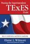 Passing the Superintendent TExES Exam (Keys to Certification and District Leadership) by Elaine L. Wilmore, 9781412956192