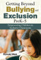 Getting Beyond Bullying and Exclusion, PreK-5 (Empowering Children in Inclusive Classrooms) - 9781412957236 by Ronald Mah, 9781412957236