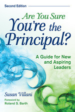 Are You Sure You′re the Principal? (A Guide for New and Aspiring Leaders) by Susan Villani, 9781412958158