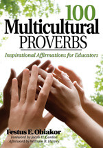 100 Multicultural Proverbs (Inspirational Affirmations for Educators) by Festus E. Obiakor, 9781412957809