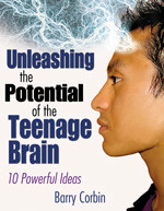 Unleashing the Potential of the Teenage Brain (Ten Powerful Ideas) - 9781412957625 by Barry Corbin, 9781412957625