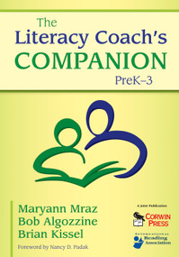 The Literacy Coach's Companion, PreK-3 - 9781412960724 by Maryann Mraz, Bob Algozzine, Brian Kissel, 9781412960724