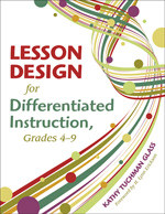 Lesson Design for Differentiated Instruction, Grades 4-9 - 9781412959810 by Kathy Tuchman Glass, 9781412959810