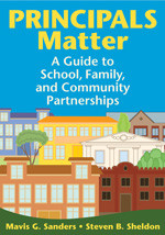 Principals Matter (A  Guide to School, Family, and Community Partnerships) - 9781412960410 by Mavis G. Sanders, Steven B. Sheldon, 9781412960410