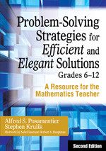 Problem-Solving Strategies for Efficient and Elegant Solutions, Grades 6-12 (A Resource for the Mathematics Teacher) - 9781412959704 by Alfred S. Posamentier, Stephen Krulik, 9781412959704
