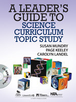 A Leader′s Guide to Science Curriculum Topic Study by Susan Mundry, Page Keeley, Carolyn Landel, 9781412978170