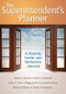 The Superintendent′s Planner (A Monthly Guide and Reflective Journal) by Gloria L. Johnston, Rene S. Townsend, Gwen E. Gross, Peggy Lynch, Lorraine M. Garcy, Benita B. Roberts, Patricia B. Novotney, 9781412961097