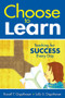 Choose to Learn (Teaching for Success Every Day) - 9781412961387 by Russell T. Osguthorpe, Lolly S. Osguthorpe, 9781412961387