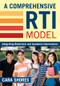 A Comprehensive RTI Model (Integrating Behavioral and Academic Interventions) by Cara Shores, 9781412962957