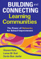 Building and Connecting Learning Communities (The Power of Networks for School Improvement) by Steven Katz, Lorna M. Earl, Sonia Ben Jaafar, 9781412966016