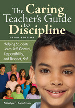 The Caring Teacher′s Guide to Discipline (Helping Students Learn Self-Control, Responsibility, and Respect, K-6) - 9781412962841 by Marilyn E. Gootman, 9781412962841