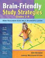 Brain-Friendly Study Strategies, Grades 2-8 (How Teachers Can Help Students Learn) - 9781412961059 by Amy Schwed, Janice Melichar-Utter, 9781412961059