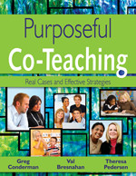 Purposeful Co-Teaching (Real Cases and Effective Strategies) by Greg Conderman, Val Bresnahan, EdD, Special Education Teacher, Theresa Pedersen, 9781412964494