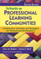 Schools as Professional Learning Communities (Collaborative Activities and Strategies for Professional Development) - 9781412968942 by Sylvia M. Roberts, Eunice Z. Pruitt, 9781412968942