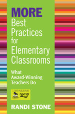 MORE Best Practices for Elementary Classrooms (What Award-Winning Teachers Do) by Randi Stone, 9781412963466