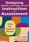 Designing Middle and High School Instruction and Assessment (Using the Cognitive Domain) by John L. Badgett, Edwin P. Christmann, 9781412971188