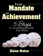 From Mandate to Achievement (5 Steps to a Curriculum System That Works!) - 9781412963787 by Elaine Makas, 9781412963787