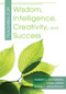 Teaching for Wisdom, Intelligence, Creativity, and Success - 9781412964531 by Robert J. Sternberg, Linda Jarvin, Elena L. Grigorenko, 9781412964531