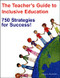 The Teacher′s Guide to Inclusive Education (750 Strategies for Success!) by Peggy A. Hammeken, 9781890455101
