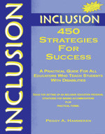 Inclusion: 450 Strategies for Success (A Practical Guide for All Educators Who Teach Students With Disabilities) by Peggy A. Hammeken, 9781890455255