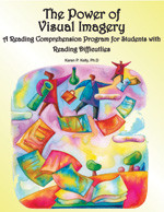 The Power of Visual Imagery (A Reading Comprehension Program for Students with Reading Difficulties) by Karen Kelly, 9781890455040