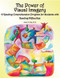 The Power of Visual Imagery (A Reading Comprehension Program for Students with Reading Difficulties) by Karen Kelly, 9781890455040
