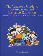 The Teacher's Guide to Intervention and Inclusive Education (1000+ Strategies to Help ALL Students Succeed!) - 9781890455071 by Glynis Hannell, 9781890455071