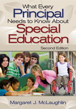 What Every Principal Needs to Know About Special Education by Margaret J. McLaughlin, 9781412964166