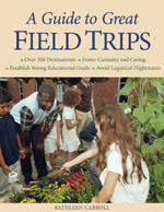 A Guide to Great Field Trips - 9781569762097 by Kathleen Carroll, 9781569762097