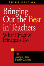 Bringing Out the Best in Teachers (What Effective Principals Do) - 9781412965194 by Joseph Blase, Peggy C. Kirby, 9781412965194