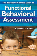 The Teacher′s Concise Guide to Functional Behavioral Assessment - 9781412966047 by Raymond J. Waller, 9781412966047