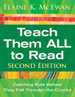 Teach Them ALL to Read (Catching Kids Before They Fall Through the Cracks) by Elaine K. McEwan, 9781412964982