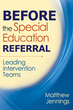 Before the Special Education Referral (Leading Intervention Teams) by Matthew Jennings, 9781412966917