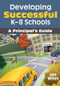 Developing Successful K-8 Schools (A Principal′s Guide) by Jon Wiles, 9781412966177