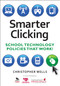 Smarter Clicking (School Technology Policies That Work!) by Christopher Wells, 9781412966993