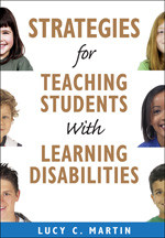 Strategies for Teaching Students With Learning Disabilities by Lucy C. Martin, 9781412968034