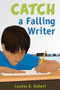 Catch a Falling Writer - 9781412968652 by Connie R. Hebert, 9781412968652